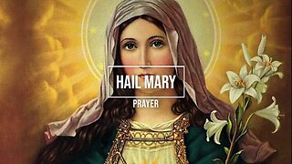 Hail Mary Prayer