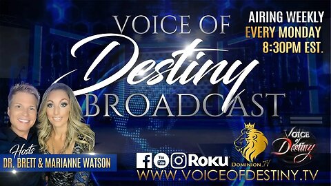Voice of Destiny - With Dr. Brett & Marianne Watson - "Glory and Stories" 2.13.23