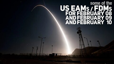 US EAMs and/or FDMs for February 08+09+10 2023
