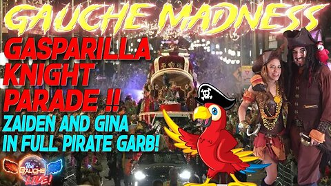 GAUCHE MADNESS | Gasparilla Knight Parade Live! | Zaiden & Gina In Full Pirate Garb!!