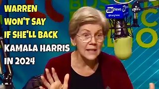 Elizabeth Warren REFUSES to Say if she’ll BACK Kamala Harris as Biden's VP nominee in 2024