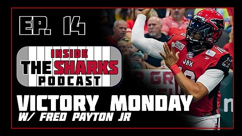 EP. 14 Inside the Sharks Podcast w/ Fred Payton Jr.