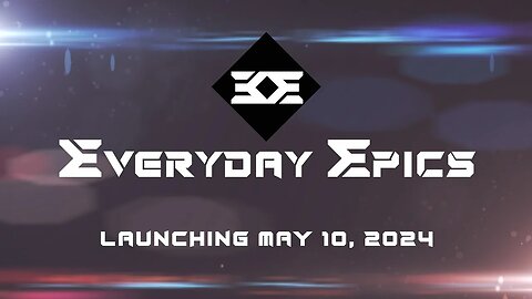 Everyday Epics | Coming Soon