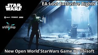 New Ubisoft Open World StarWars Game Is Being Made / EA Lost Exclusive Rights