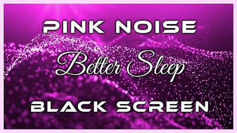 Get Better Sleep | Super Smooth Pink Noise Black Screen | 10 Hours