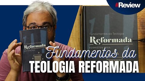 Fundamentos da Teologia Reformada - TRAILER