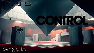 Control - Parte 05 [PLAYSTATION 5] 1080p
