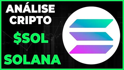 ANÁLISE CRIPTO SOL SOLANA - VAMOS VOLTAR PARA OS 17 DOLARES???