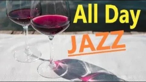 All Day Relaxing Jazz Music | Background Chill Out Music | Relax, Work, Study, Meditate, Soothe Baby