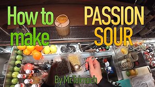 How to make PASSION SOUR by Mr.Tolmach