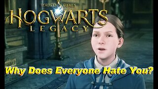 Hogwarts Legacy - why does everyone hate you?