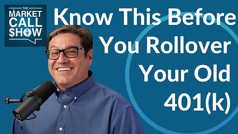 Know This Before You Rollover Your Old 401(k)