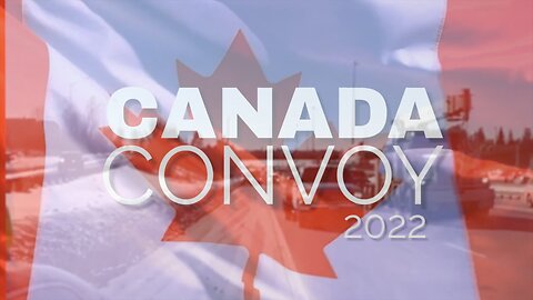 220202 Canadian Convoy 2022 - Wed, Feb 2, 2022