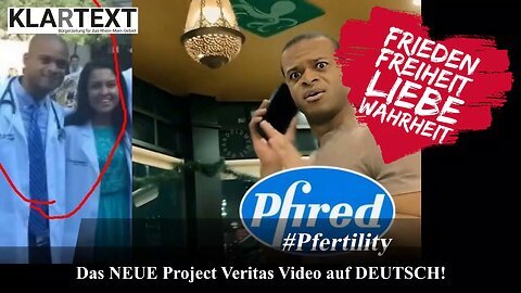 #Pferility - Das NEUE Pfizer Video von #ProjectVeritas aus Deutsch