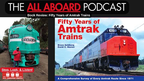All Aboard Book Review: Fifty Years of Amtrak Trains