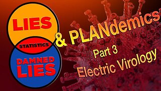 Part 3 of 5 - Electric Virology - UN Agenda 21-2030 P(L)andemics - IMPORTANT INFORMATION ON CORONAVIRUS KUNG FLU