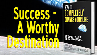 Success: A Worthy Destination