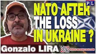 GONZALO LIRA | What becomes of NATO after the Loss in Ukraine ?