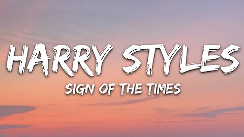 Harry Styles - Sign of the Times (Official Video)