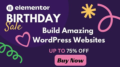 Elementor Plugin Birthday Sale 2024 | Elementor Discount- 75% OFF | LIMITED TIME DEAL