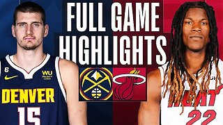 Denver Nuggets vs. Miami Heat Full Game Highlights | Feb 13 | 2022-2023 NBA Season