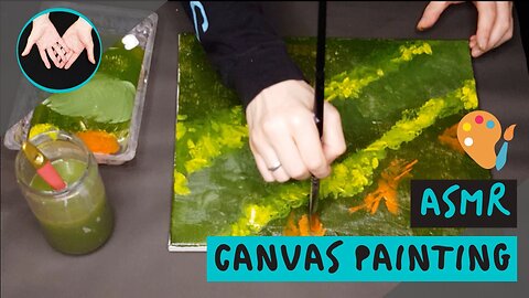 ASMR - Canvas Painting with Brushing sounds and Soft Spoken Narration.