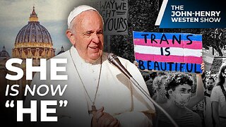 Pope Francis Caught Using "Preferred Pronouns" Affirming Transgender Identity