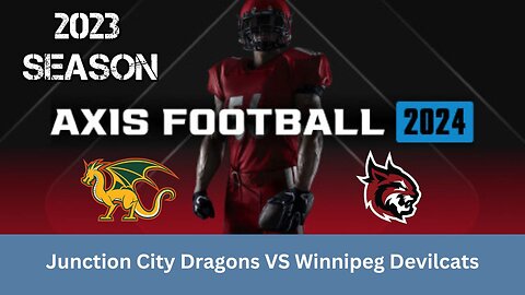 Axis Football 2024 | Franchise Mode 2023 Season | JC Dragons VS Winnipeg Devilcats