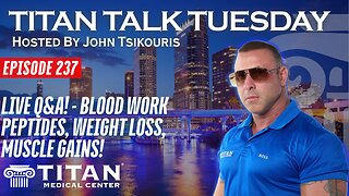 Titan Talk Tuesday with John Tsikouris | LIVE Q&A🎙️ | Testosterone , Weight Loss & More!