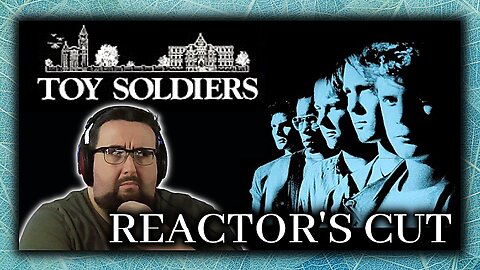 Toy Soldiers 1991 - Reactor's Cut