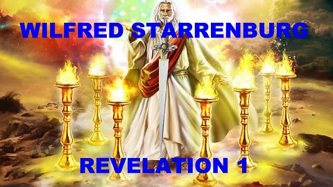 Revelation 1 God's Revelation about the final time. The time is near. The end of the world.