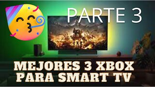 TOP 3 XBOX PARA SMART TV