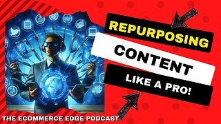 E368:🎓HOW TO REPURPOSE CONTENT LIKE A PRO