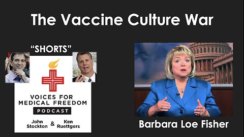 V-Shorts with Barbara Loe Fisher: The Vaccine Culture War