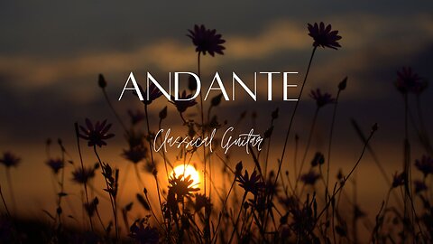 Andante - Classical Guitar Cover