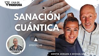 Sanación Cuántica con Michael Mahlknecht y Montse Anglada