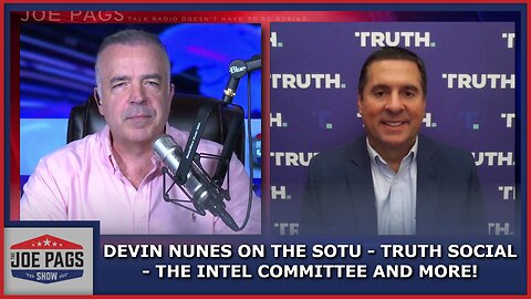 Truth Social CEO Devin Nunes on Biden's Lies - Repub Outbursts and More!