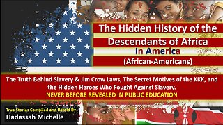 #Hidden History of African Americans #Not Taught In Public Schools #Can You Handle The Truth?