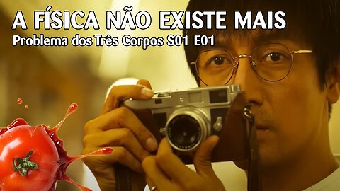 Problema dos Três Corpos S01 E01 - "A física não existe mais"