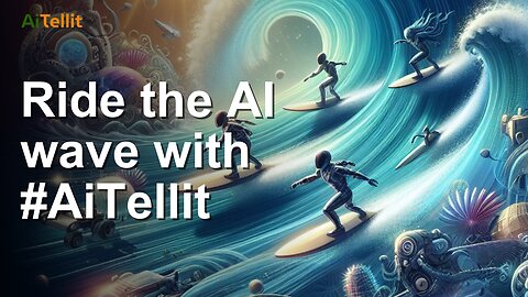 Ride the #AI wave with #AiTellit