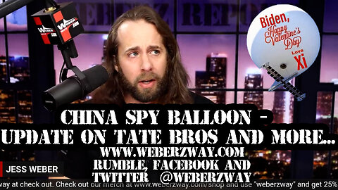 WEBERZ REPORT - CHINA SPY BALLOON - UPDATE ON TATE BROS