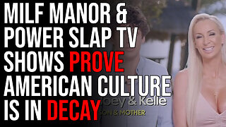 MILF Manor & Power Slap TV Shows Prove American Culture Is In Decay