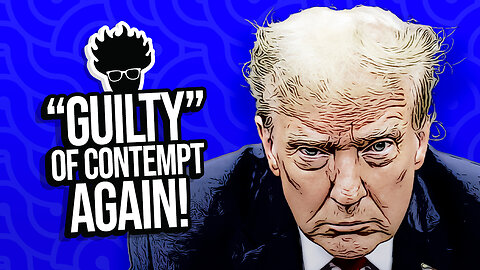 Judge Juan Merchan Finds Trump GUILTY of Contempt a 10th TIME! Viva Frei Trump Trial Recap Day 12