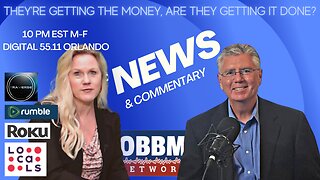 They've Got The Money, Are They Getting it Done? OBBM Network News