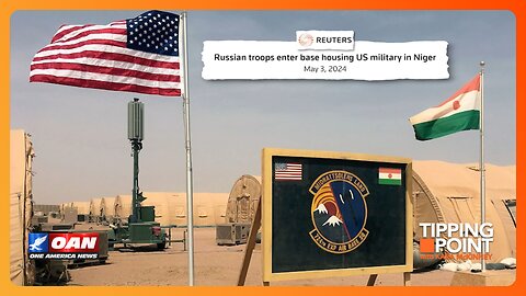 Russian Troops Enter U.S. Base in Niger Where American Servicemembers Are Housed | TIPPING POINT 🟧