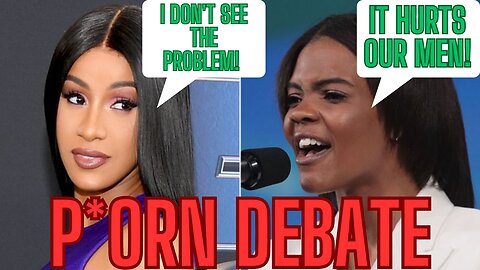 CANDACE OWNES GOES OFF ON P*RN AND CARDI B!