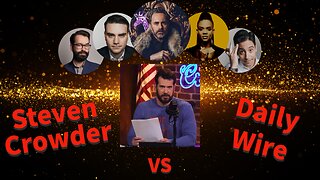 Steven Crowder Vs Daily Wire: Summary of Events and Why This was Needed