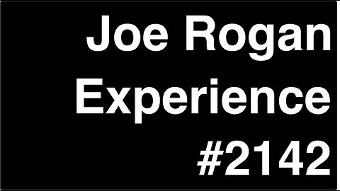 Joe Rogan Experience #2142 - Christopher Dunn