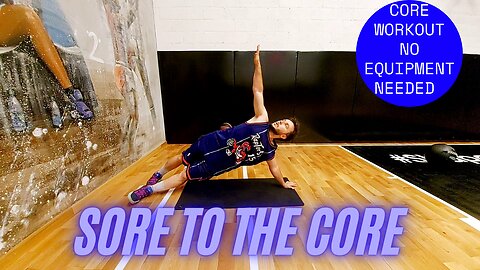 SORE TO THE CORE ABS WORKOUT 4 MINUTES NO EQUIPMENT NEEDED