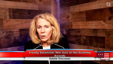 Trendy Satanism: Not Just at the Grammy Awards | Debbie Discusses 2.7.23